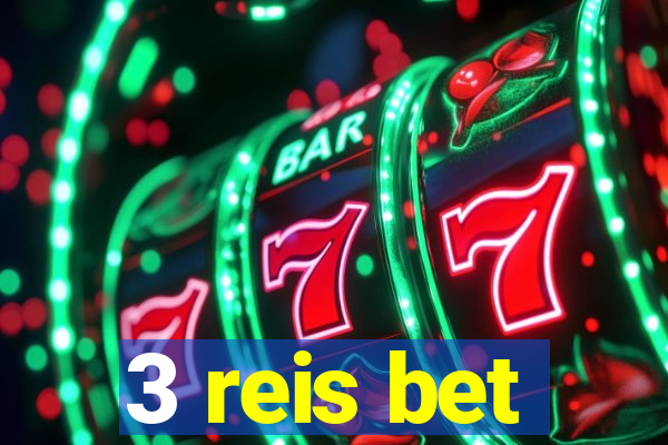 3 reis bet